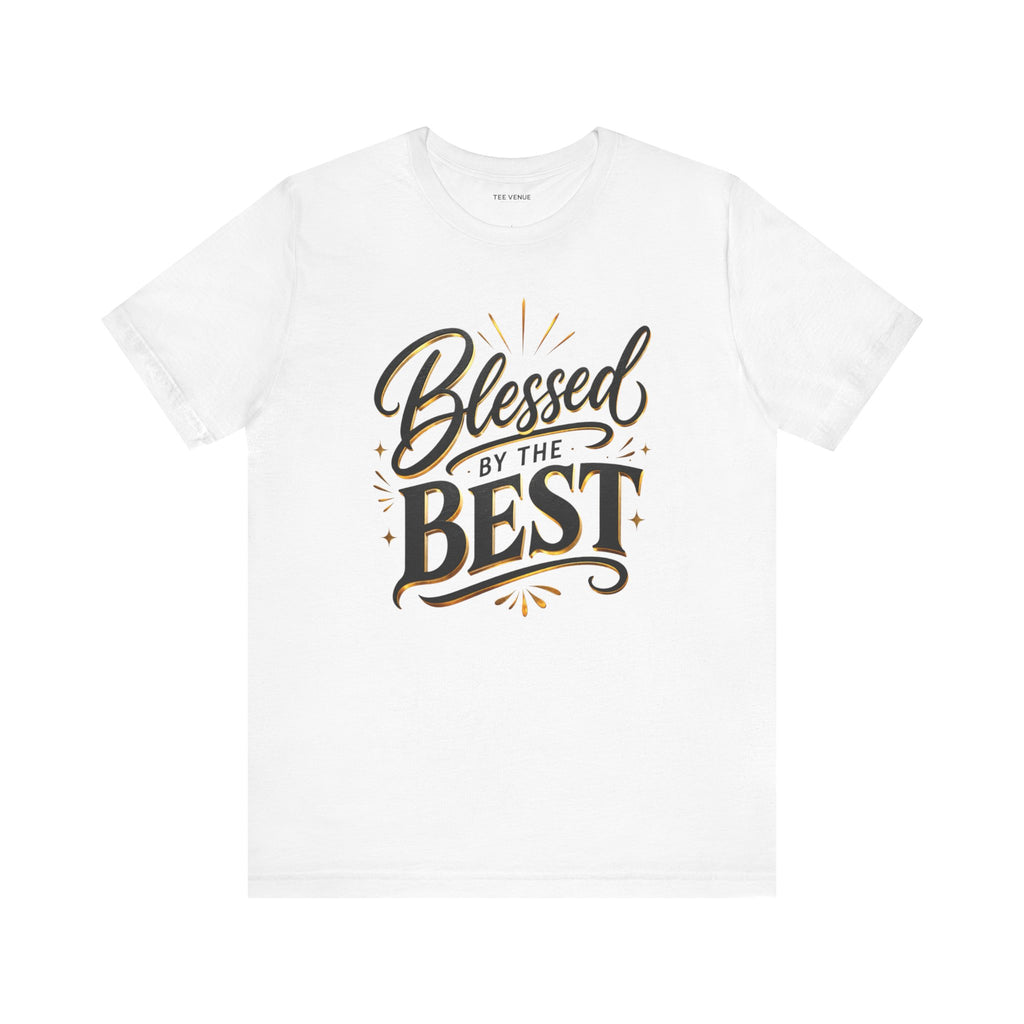 Blessed By The Best Tee