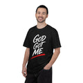 God Got Me Tee