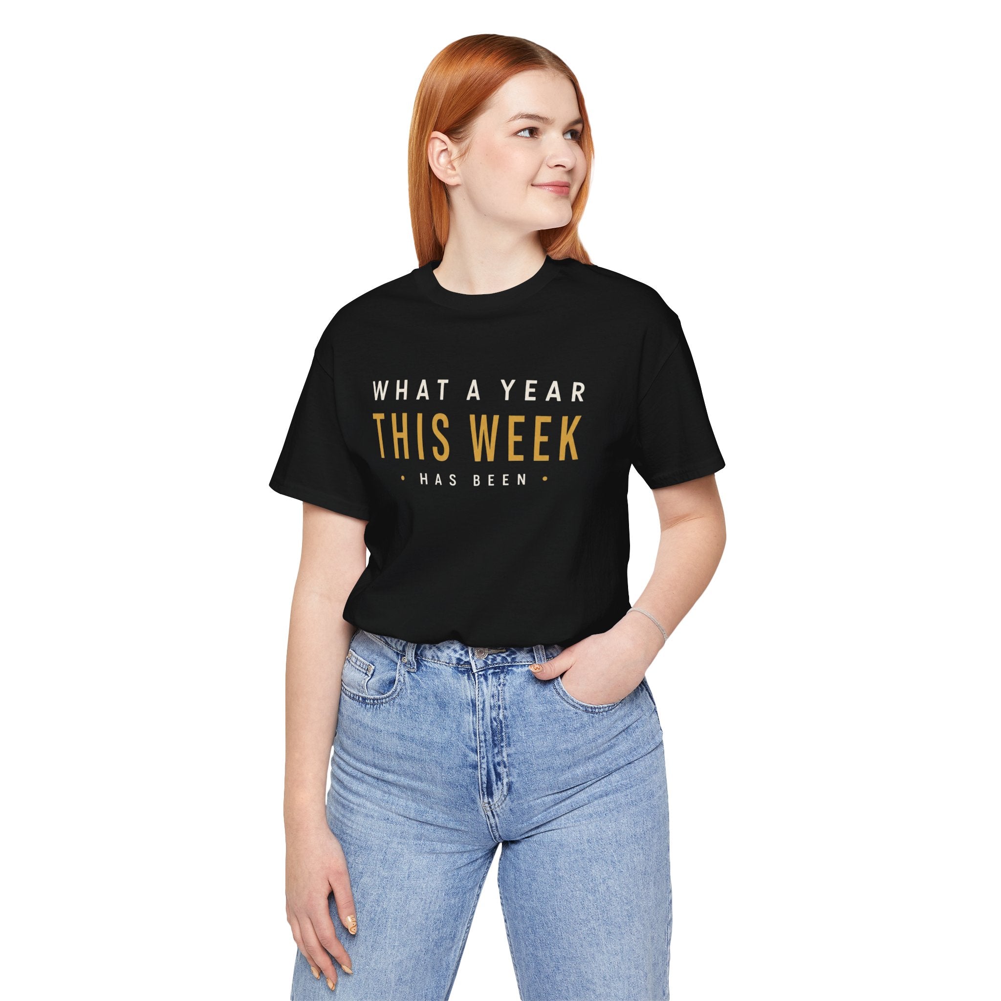 “What a Year This Week Has Been” Tee