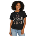 Me, Myself and God Tee