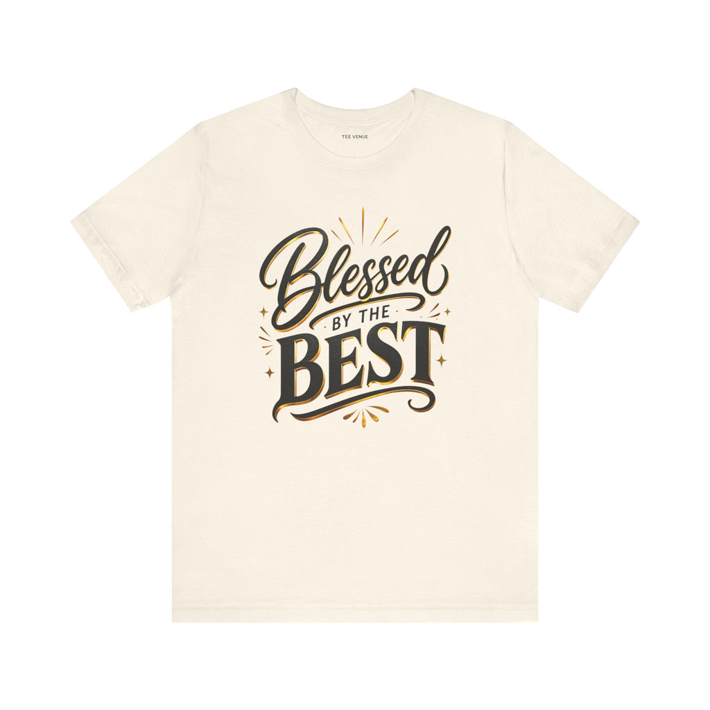 Blessed By The Best Tee