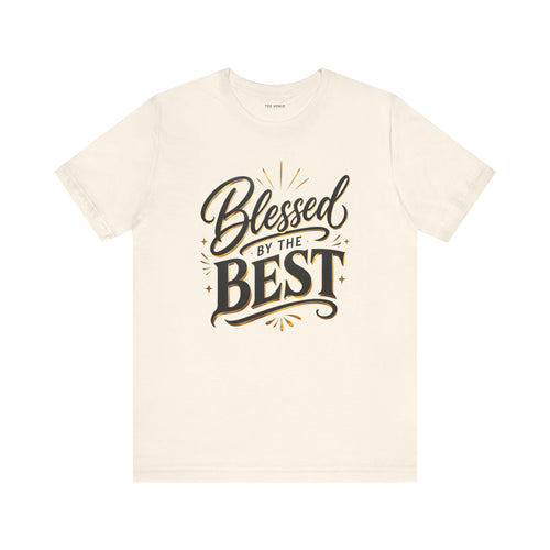 Blessed By The Best Tee